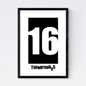 TYPOGRAPHYS POSTER T0026-16BK（A3）